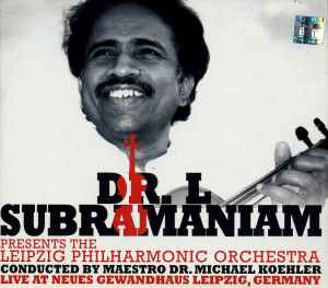 Dr. L. Subramaniam presents the Leipzig Philharmonic — 2CD + 1 DVD cover